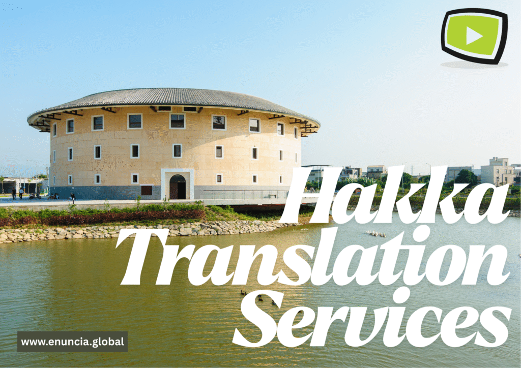 Hakka Translation Services by Enuncia Global