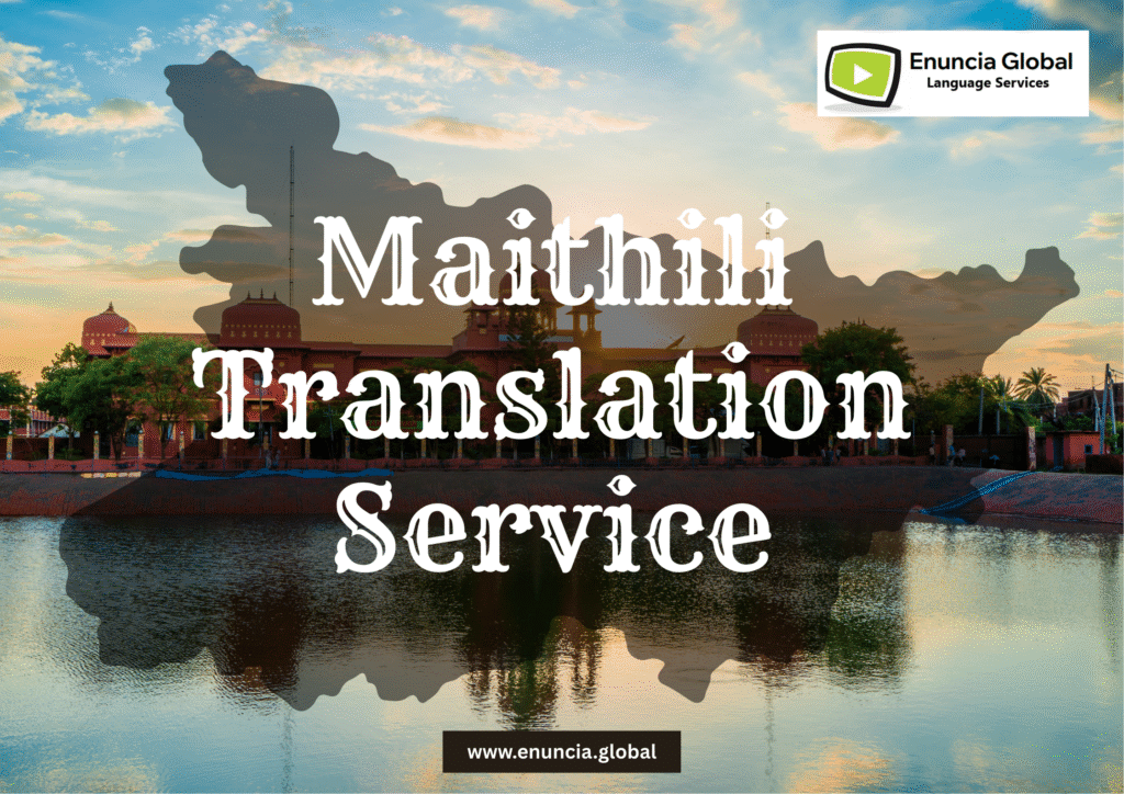 Maithili Translation Service by Enuncia Global